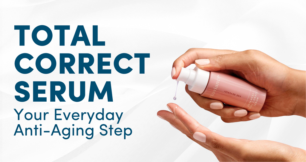 Total Correct Serum: Your Everyday Anti-Aging Step