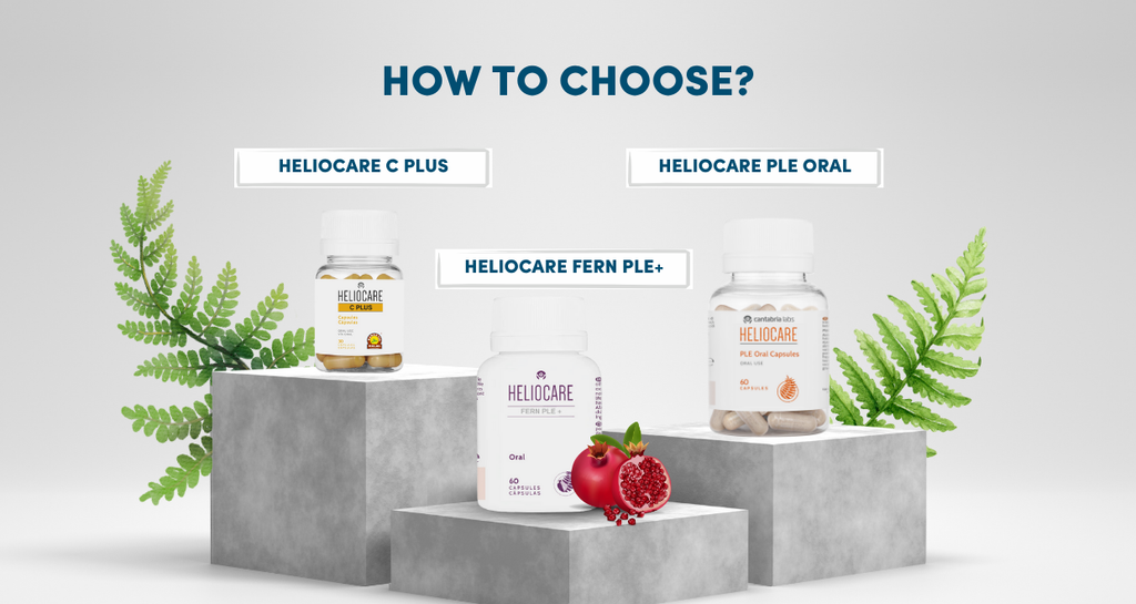 How to Choose Between Heliocare PLE Oral, Heliocare Fern PLE+, and Heliocare C Plus